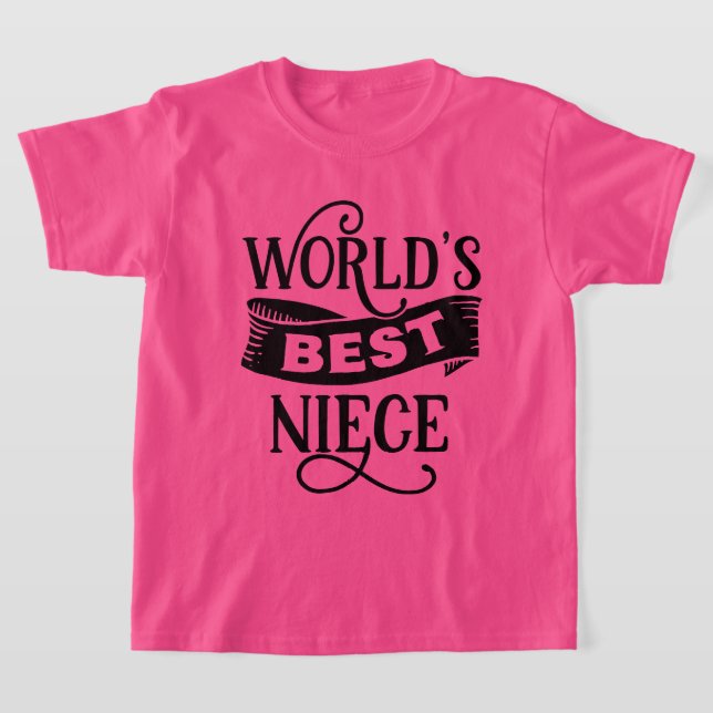 Cool world's best Niece  T-Shirt (Laydown)