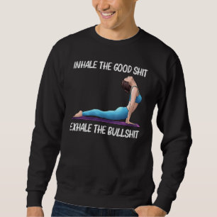 Cool Yoga For Men Women Yogi Physical Exercise The Sweatshirt