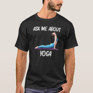 Cool Yoga For Men Women Yogi Physical Exercise The T-Shirt