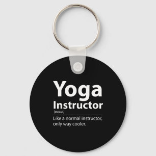 Cool Yoga Instructor Definition Funny Yoga Lover Key Ring
