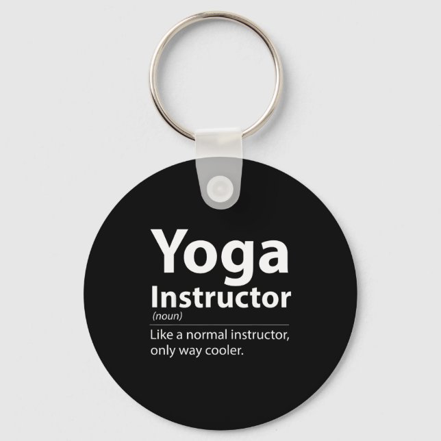 Cool Yoga Instructor Definition Funny Yoga Lover  Key Ring (Front)