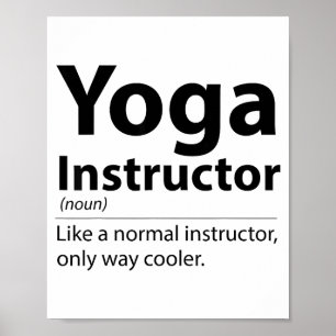 Cool Yoga Instructor Definition Funny Yoga Lover  Poster