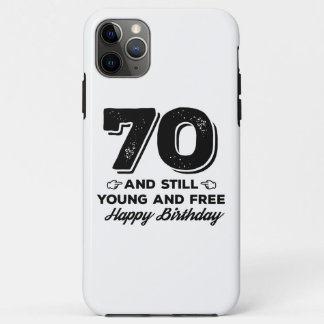 cool young 70th birthday quote sayings Case-Mate iPhone case
