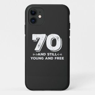 cool young 70th birthday quote sayings Case-Mate iPhone case