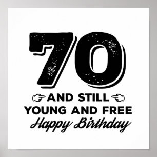 cool young 70th birthday quote sayings poster
