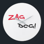 Cool Zag Dog Quartz Wall Clock<br><div class="desc">New "Zag Dog" brand Quartz Wall Clock will get attention while showing the time This cool edgy clock is both stylish and trendy showing you have good taste (and the time). Customize the text to make it personal or leave as-is. You'll need to find a wall for this design classic...</div>