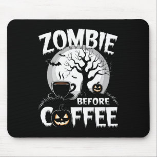 Cool Zombie Before Coffee Halloween Funny  Mouse Pad