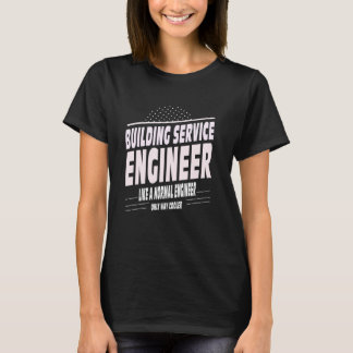 Cooler Building Engineer T-Shirt