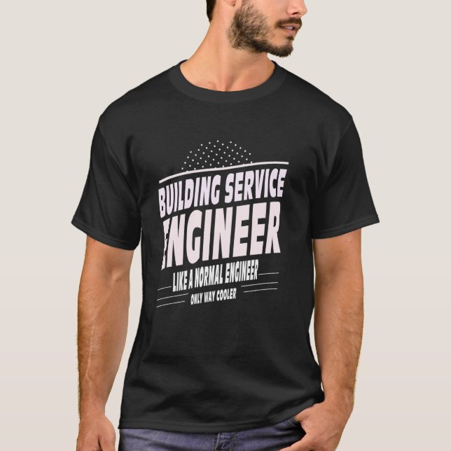 Cooler Building Engineer T-Shirt (Front)