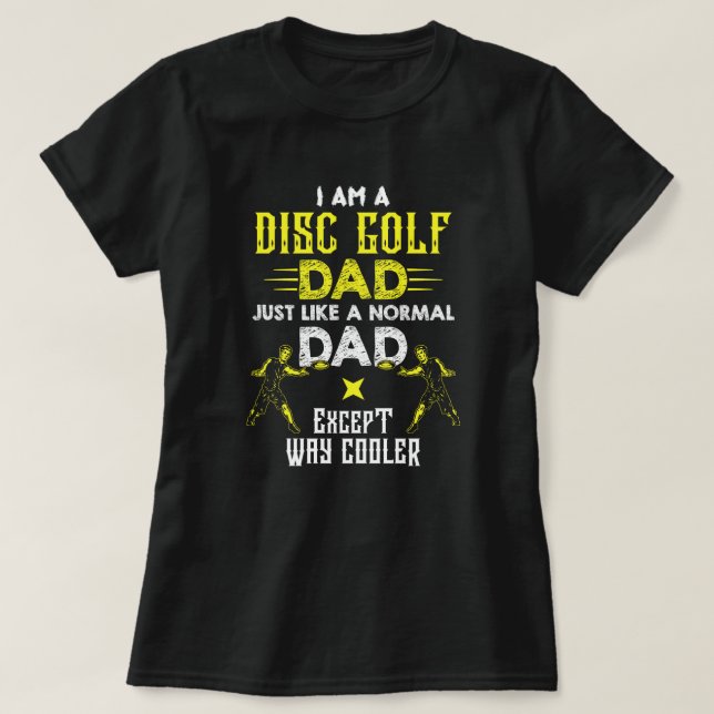 Cooler Disc Golf dad T-Shirt (Design Front)