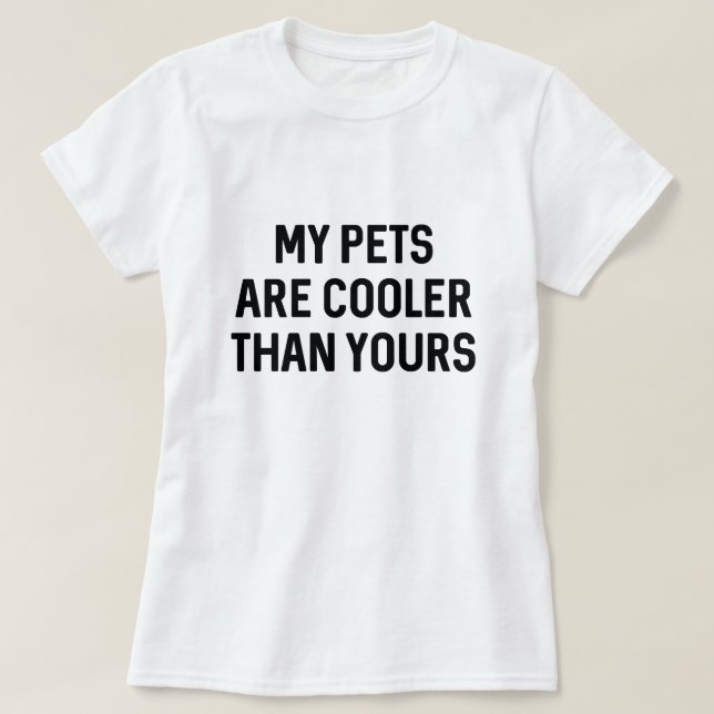 Cooler Pets T-Shirt (Design Front)