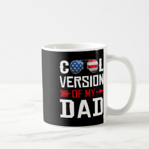 Cooler Version Of My Dad Sungles Father&# s Day  Coffee Mug