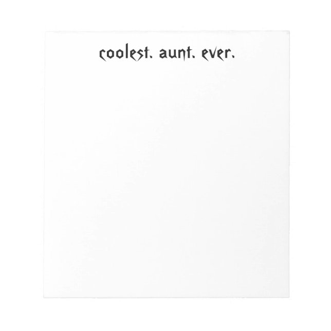 Coolest Aunt Ever Notepad (Front)