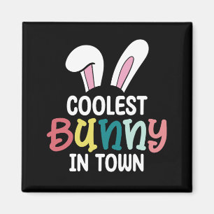 Coolest Bunny In Town Easter Bunny Rabbit Magnet