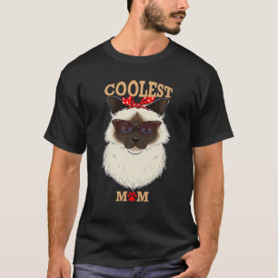 Coolest Cat Mum I Birman Cat Mum I Birman Cat Stuf T-Shirt