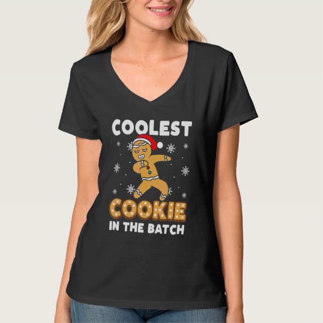Coolest Cookie In The Batch Dabbing Gingerbread Ma T-Shirt (Front)