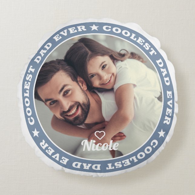 Coolest Dad Ever Modern Custom Photo Round Cushion (Front)