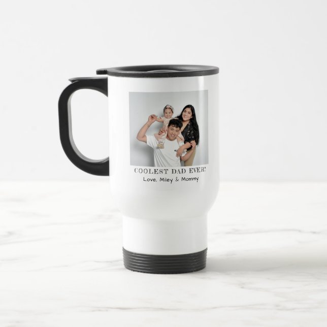 Coolest Dad Ever Photo Father's Day Memories Gift Travel Mug (Left)