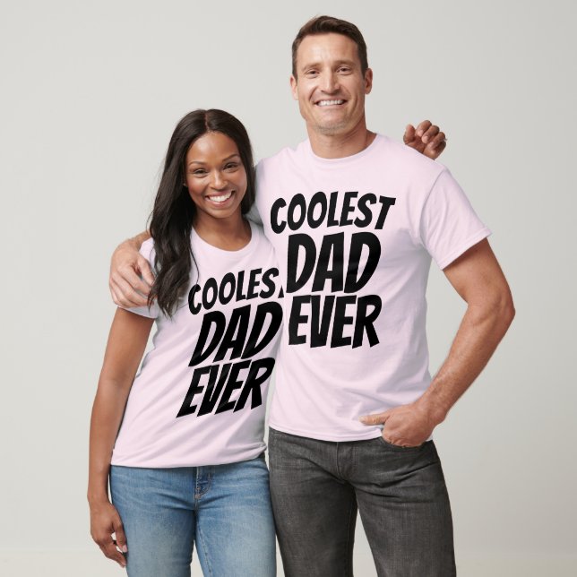 COOLEST DAD EVER T-shirts (Unisex)