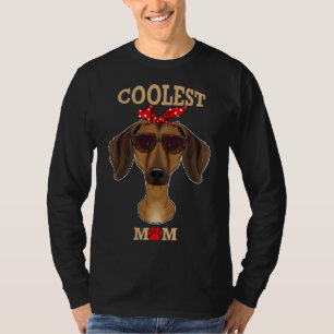 Coolest Dog Mom I Dachshund Mom I Dachshund T-Shirt