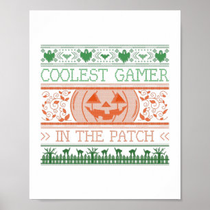 Coolest Gamer In The Patch  Poster