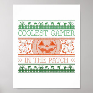 Coolest Gamer In The Patch  Poster