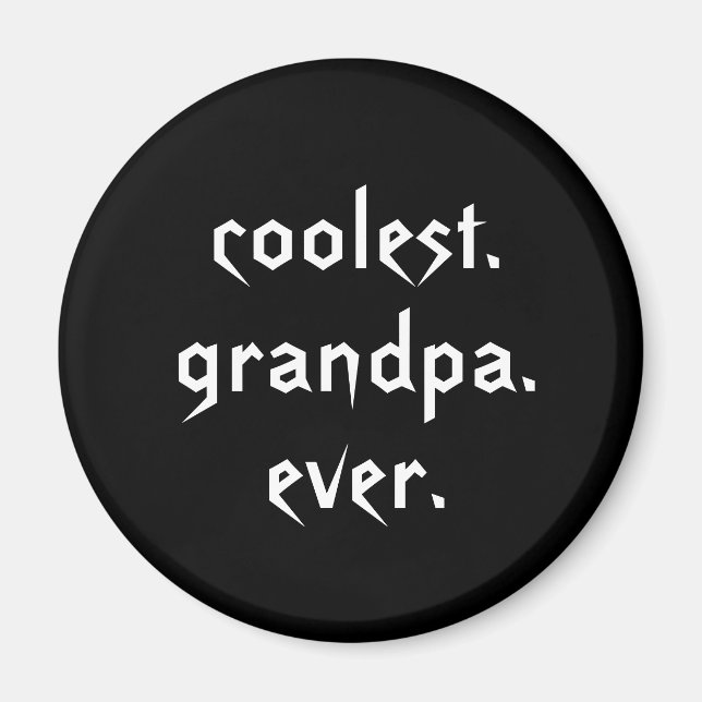 Coolest Grandpa Ever Magnet (Front)