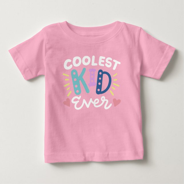 Coolest Kid Ever Baby T-Shirt (Front)