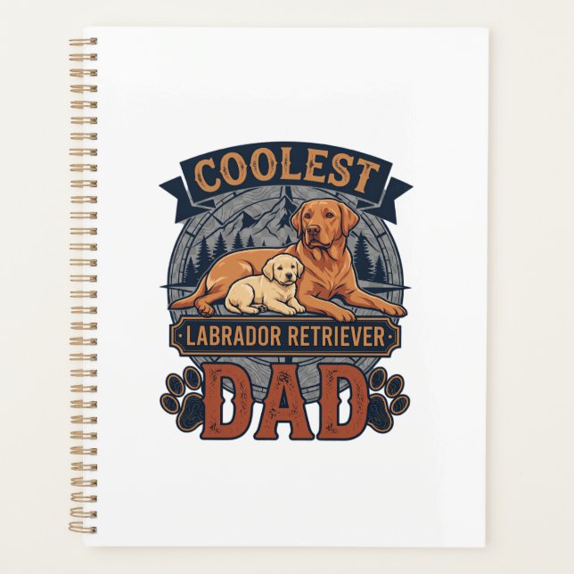 Coolest Labrador Retriever Dad Dog Mountain Paw Pr Planner (Front)