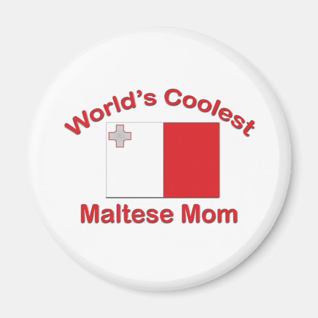 Coolest Maltese Mum Magnet (Front)