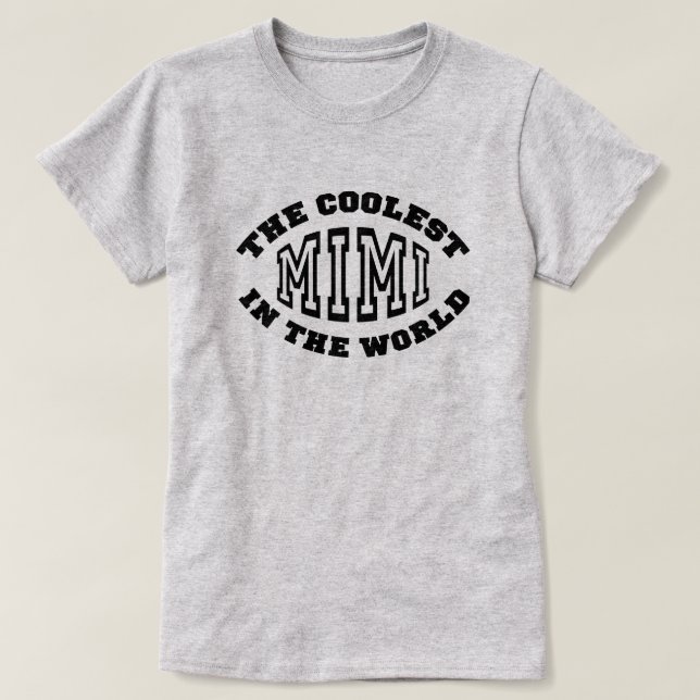 Coolest Mimi T-Shirt (Design Front)
