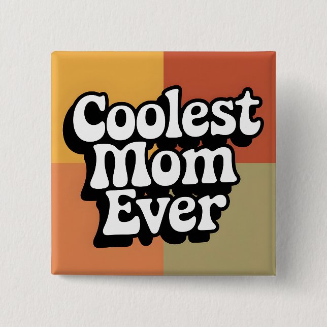 Coolest Mum Ever Retro Groovy Text 15 Cm Square Badge (Front)