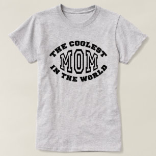 Coolest Mum T-Shirt