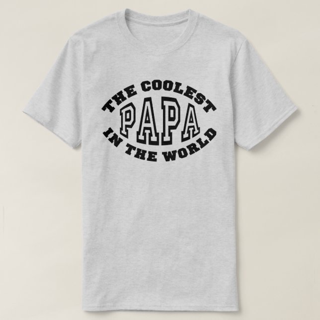 Coolest Papa T-Shirt (Design Front)