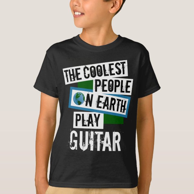 Coolest People on Earth Play Guitar T-Shirt (Front)