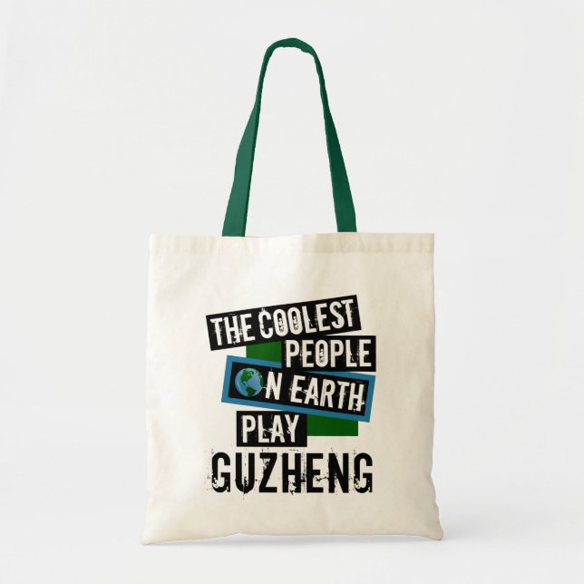 Coolest People on Earth Play Guzheng Tote Bag (Front)