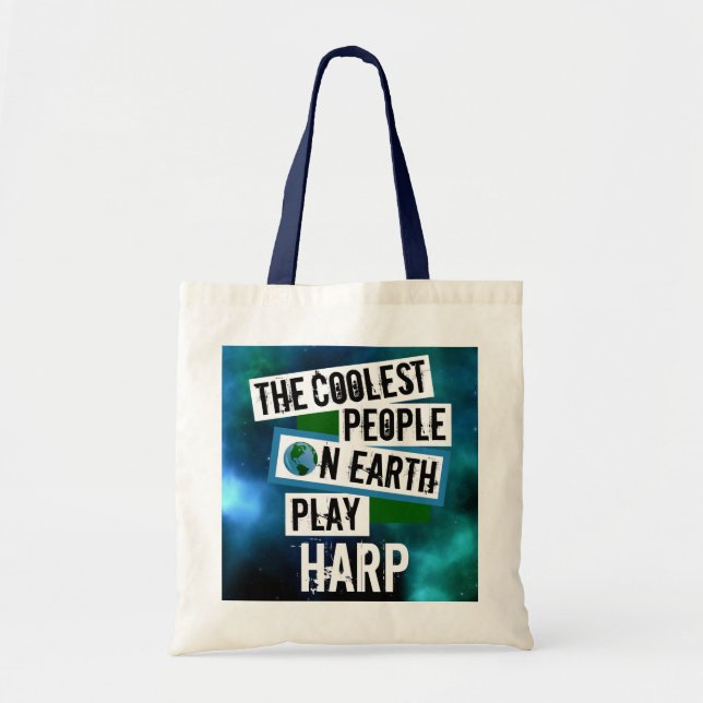 Coolest People on Earth Play Harp Tote Bag (Front)