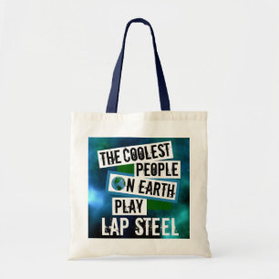 Coolest People on Earth Play Lap Steel Tote Bag