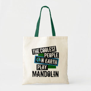 Coolest People on Earth Play Mandolin Tote Bag