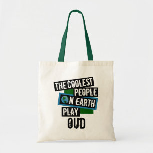 Coolest People on Earth Play Oud Tote Bag