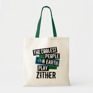 Coolest People on Earth Play Zither Tote Bag