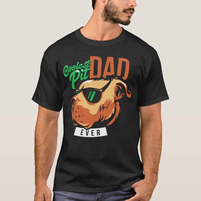 Coolest Pit Dad Ever Pitbull Wearing Sunglasses T-Shirt (Front)