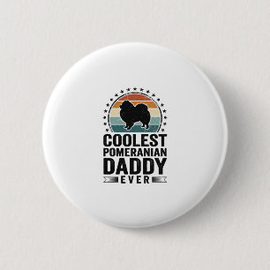 Coolest Pomeranian Daddy Vintage Dog Dad Shirt_1 6 Cm Round Badge