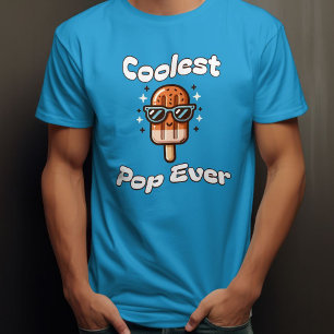 Coolest Pop Ever Funny Food Pun Dad Gift Popsicle T-Shirt