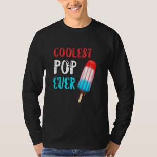 Coolest Pop Ever Ice Cream America 4th Of July 1 T-Shirt