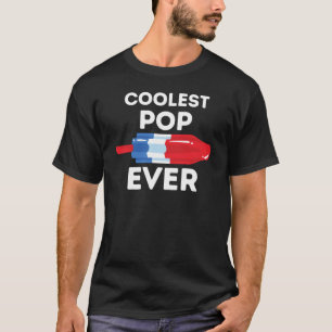 Coolest Pop Ever Popsicle Funny Retro Bomb Gift T-Shirt