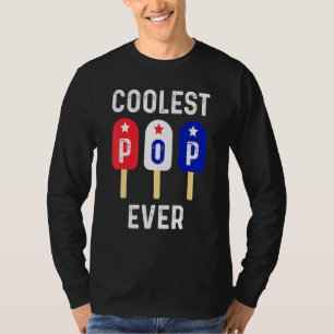 Coolest Pop Ever Popsicle Men Best Dad Ever Cool F T-Shirt