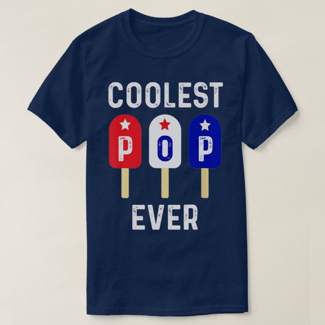 Coolest Pop Ever Popsicle Men Best Dad Ever Cool F T-Shirt (Design Front)