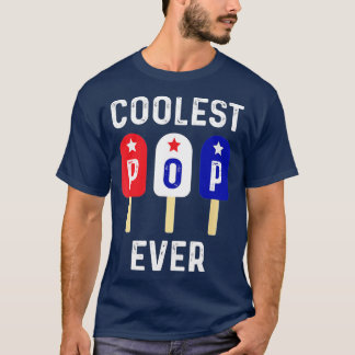 Coolest Pop Ever Popsicle Men Best Dad Ever Cool F T-Shirt