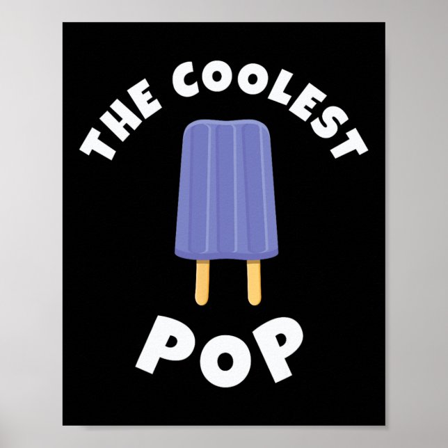 Coolest Pop Funny Fathers Day Cool Dad Joke Dads G Poster (Front)
